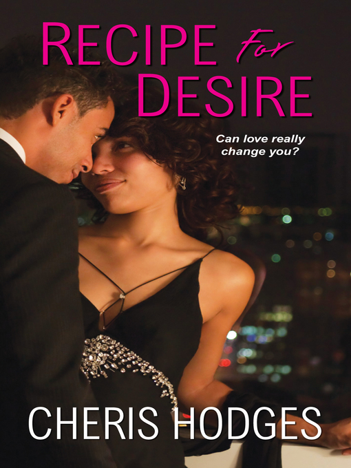 Title details for Recipe for Desire by Cheris Hodges - Available